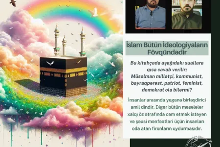 İslam Bütün İdeologiyaların Fövqündədir