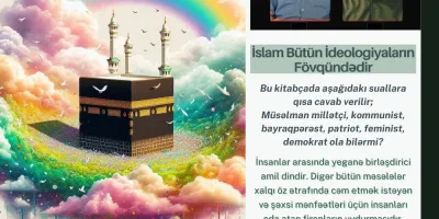 İslam Bütün İdeologiyaların Fövqündədir