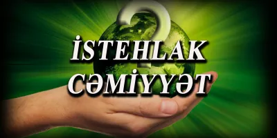 SİONİZM HİYLƏSİ - İSTEHLAKÇI CƏMİYYƏT