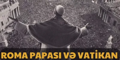 SİONİZM HİYLƏSİ - ROMA PAPASI VƏ VATİKAN / 30-cu hissə