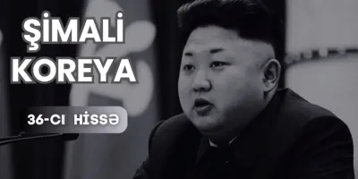 SİONİZM HİYLƏSİ - ŞİMALİ KOREYA / 36-cı hissə
