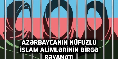 AZƏRBAYCANIN NÜFUZLU İSLAM ALİMLƏRİNİN BİRGƏ BƏYANATI