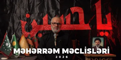 MƏHƏRRƏM MƏCLİSLƏRİ - 2026